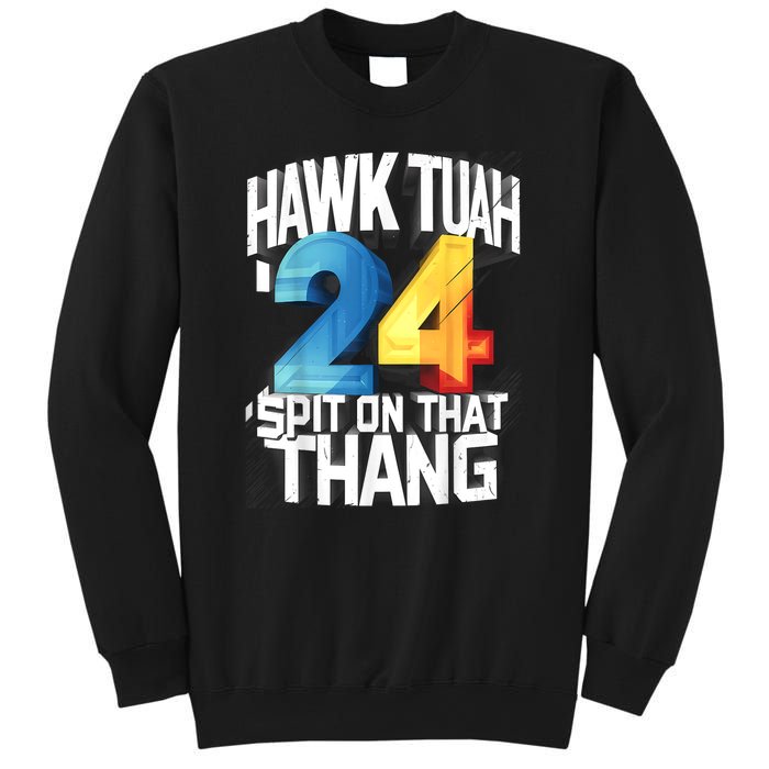 Presidential Candidate 2024 Hawk Tush Spit On That Thing Gift Sweatshirt