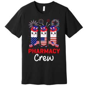 Pharmacy Crew 4th Of July Cute Pills American Patriotic Premium T-Shirt