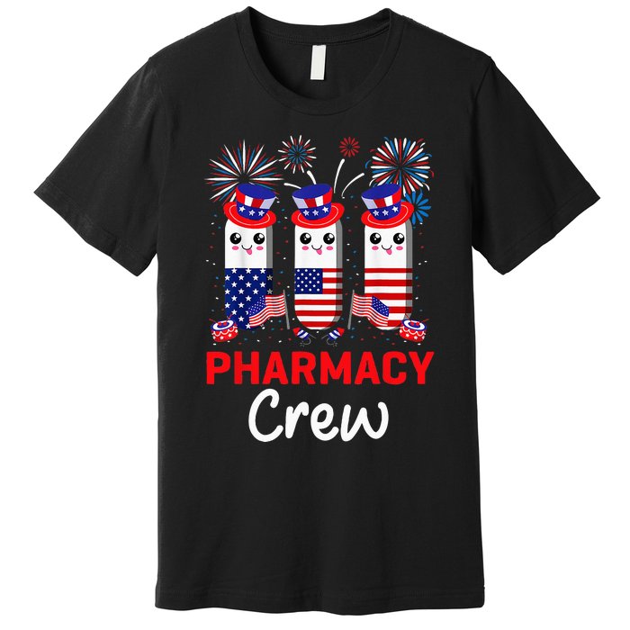 Pharmacy Crew 4th Of July Cute Pills American Patriotic Premium T-Shirt