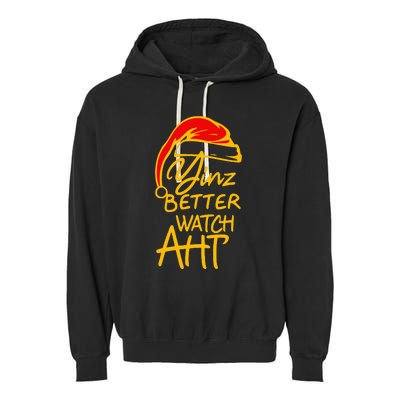 Pittsburgh Christmas 412 Yinzer Santa Yinz Better Watch Aht Garment-Dyed Fleece Hoodie