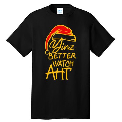 Pittsburgh Christmas 412 Yinzer Santa Yinz Better Watch Aht Tall T-Shirt