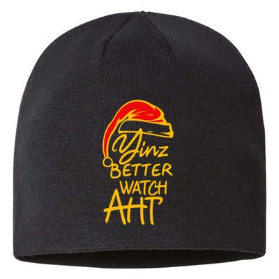 Pittsburgh Christmas 412 Yinzer Santa Yinz Better Watch Aht Sustainable Beanie