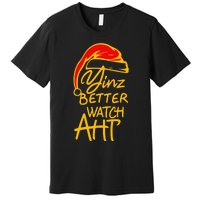 Pittsburgh Christmas 412 Yinzer Santa Yinz Better Watch Aht Premium T-Shirt