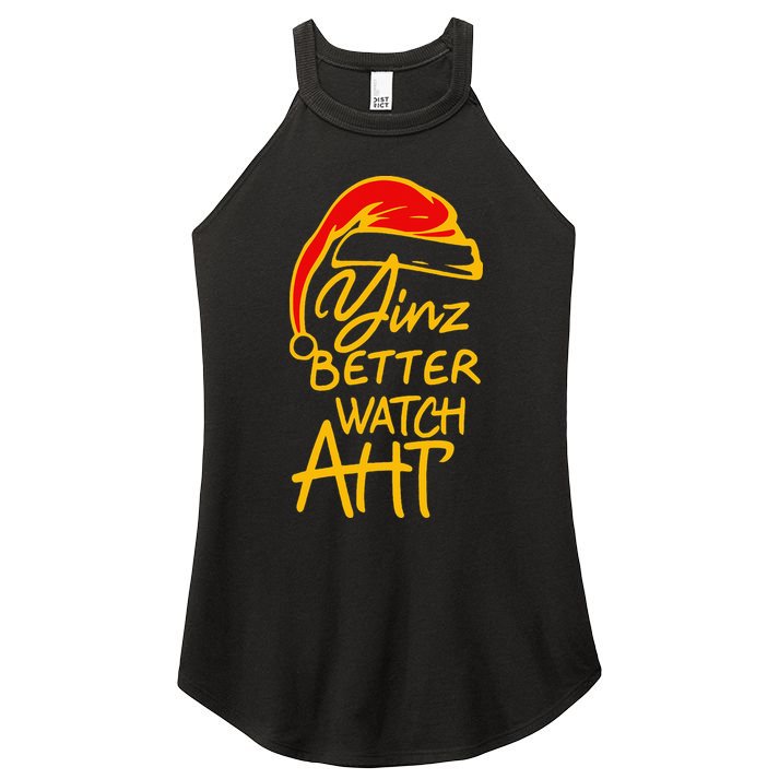 Pittsburgh Christmas 412 Yinzer Santa Yinz Better Watch Aht Women's Perfect Tri Rocker Tank