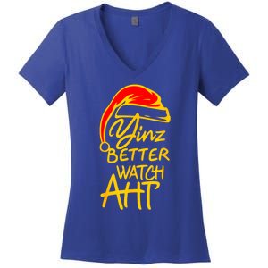 Pittsburgh Christmas 412 Yinzer Santa Yinz Better Watch Aht Funny Gift Women's V-Neck T-Shirt