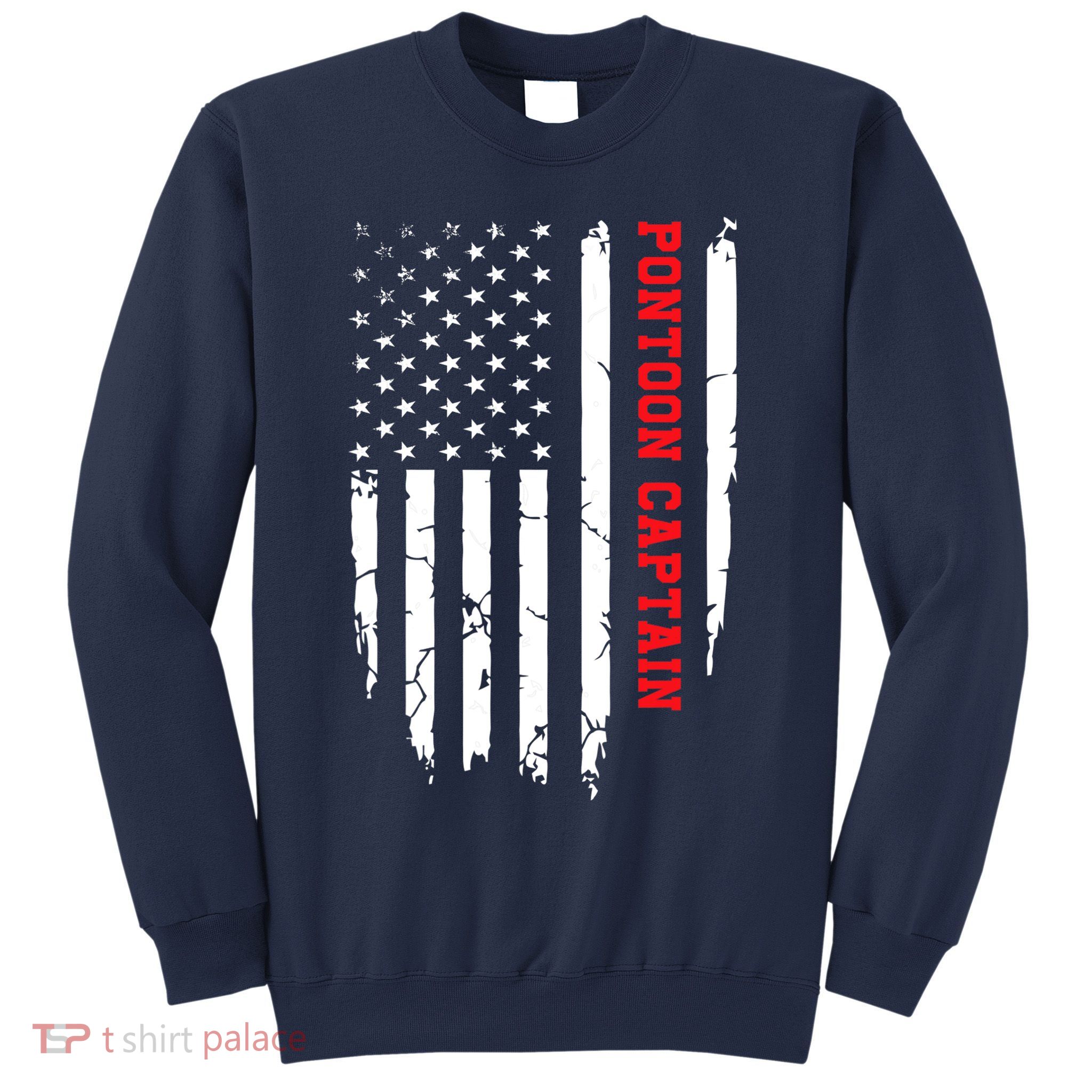 Pontoon Captain American Flag Pontooning Pontoon Boating Sweatshirt
