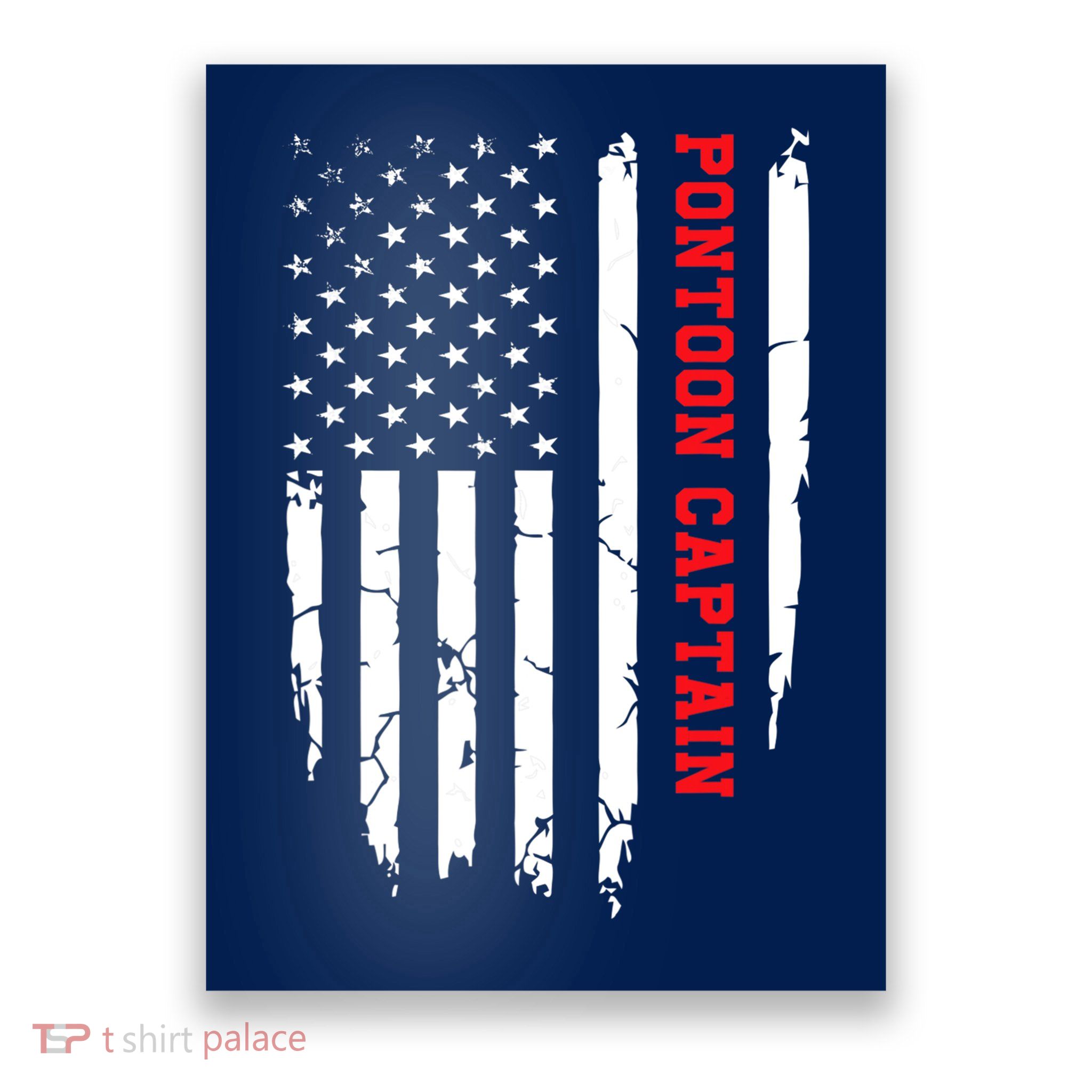 Pontoon Captain American Flag Pontooning Pontoon Boating Poster