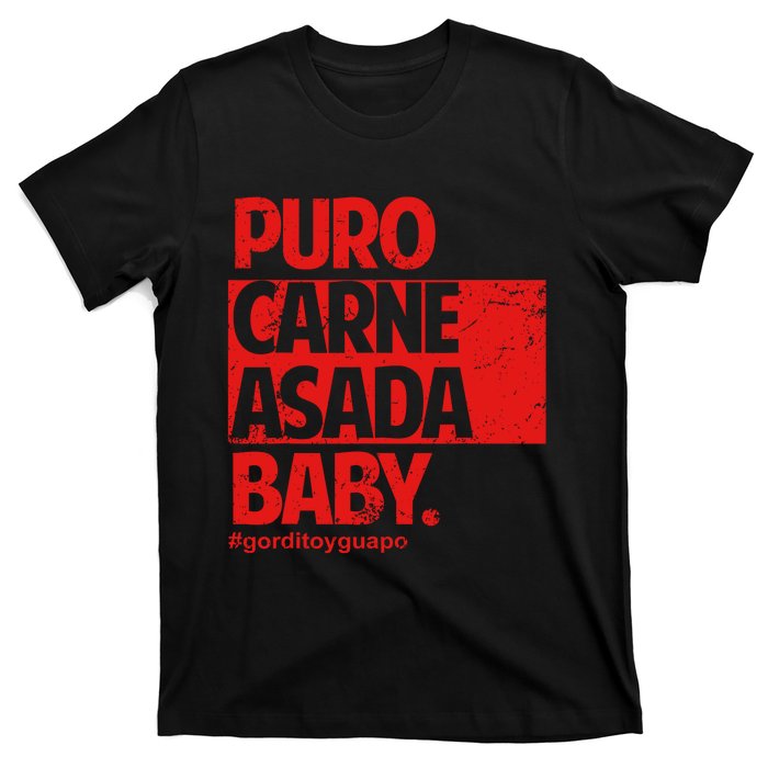 Puro Carne Asada Gorditoyguapo T-Shirt