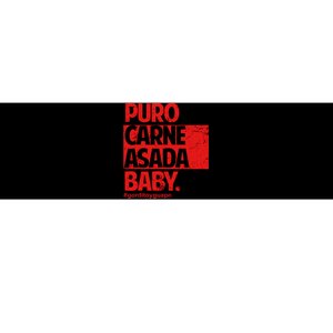 Puro Carne Asada Gorditoyguapo Bumper Sticker