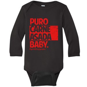 Puro Carne Asada Gorditoyguapo Baby Long Sleeve Bodysuit