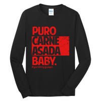 Puro Carne Asada Gorditoyguapo Tall Long Sleeve T-Shirt