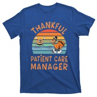 Patient Care Ager Job Funny Thanksgiving Funny Gift T-Shirt