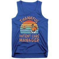 Patient Care Ager Job Funny Thanksgiving Funny Gift Tank Top