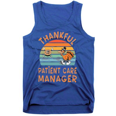 Patient Care Ager Job Funny Thanksgiving Funny Gift Tank Top