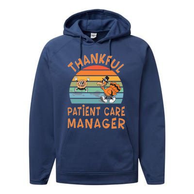 Patient Care Ager Job Funny Thanksgiving Funny Gift Performance Fleece Hoodie