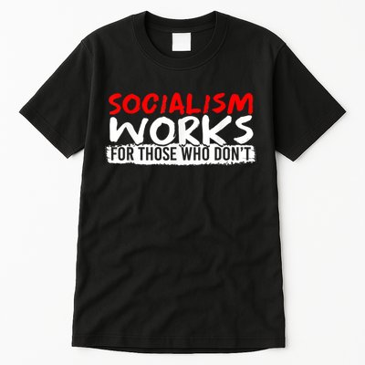 Pro Capitalism Anti Communist Funny Anti Socialism Tall T-Shirt