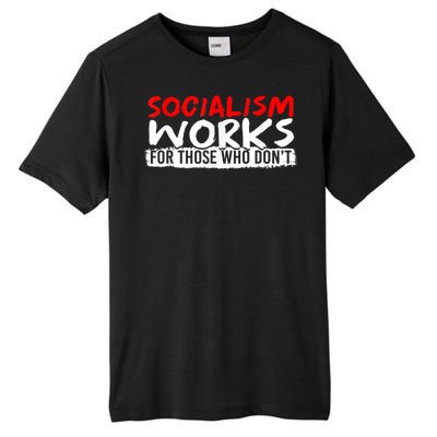 Pro Capitalism Anti Communist Funny Anti Socialism Tall Fusion ChromaSoft Performance T-Shirt