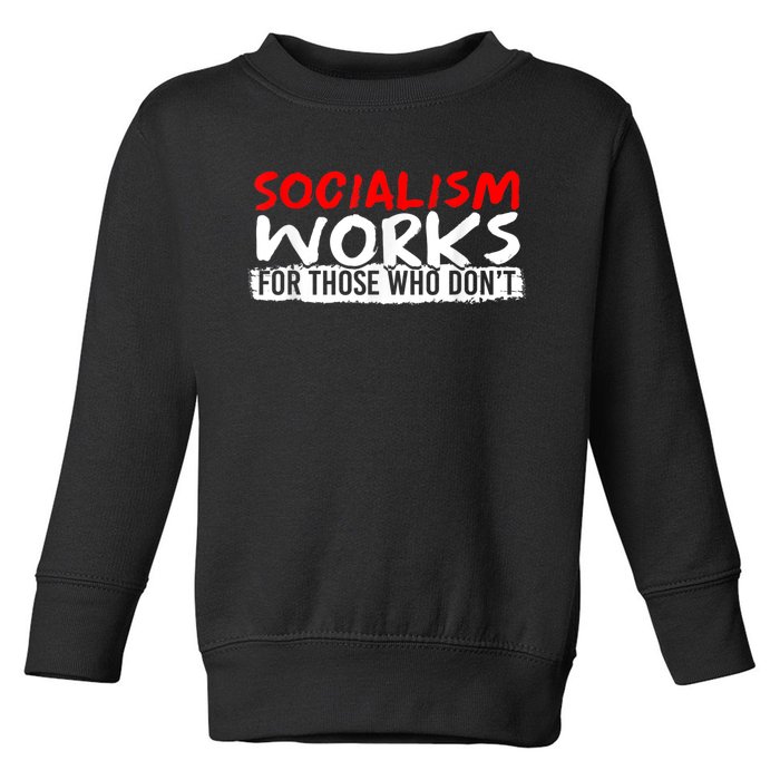 Pro Capitalism Anti Communist Funny Anti Socialism Toddler Sweatshirt