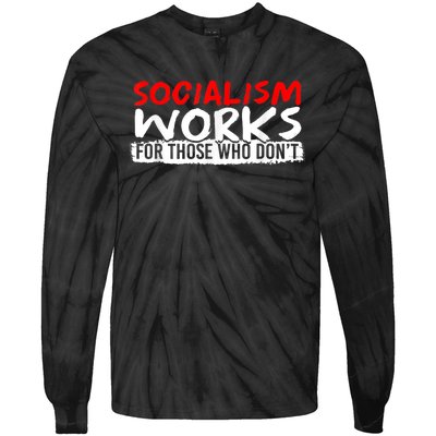 Pro Capitalism Anti Communist Funny Anti Socialism Tie-Dye Long Sleeve Shirt