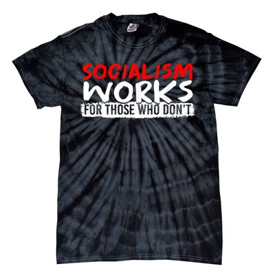 Pro Capitalism Anti Communist Funny Anti Socialism Tie-Dye T-Shirt