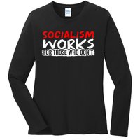 Pro Capitalism Anti Communist Funny Anti Socialism Ladies Long Sleeve Shirt