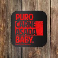 Puro Carne Asada #Gorditoyguapo Coaster