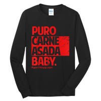 Puro Carne Asada #Gorditoyguapo Tall Long Sleeve T-Shirt