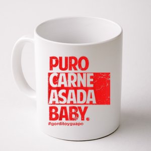 Puro Carne Asada #Gorditoyguapo Coffee Mug