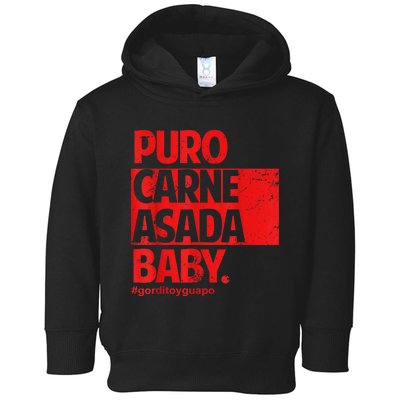 Puro Carne Asada #Gorditoyguapo Toddler Hoodie