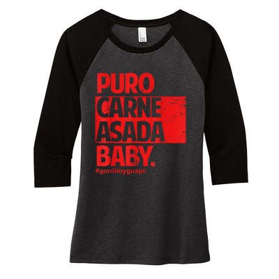 Puro Carne Asada #Gorditoyguapo Women's Tri-Blend 3/4-Sleeve Raglan Shirt