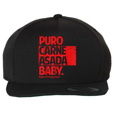 Puro Carne Asada #Gorditoyguapo Wool Snapback Cap