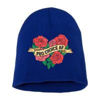 Pro Choice Af Feminist Roses Heart Feminism Great Gift Short Acrylic Beanie