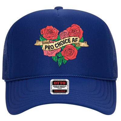 Pro Choice Af Feminist Roses Heart Feminism Great Gift High Crown Mesh Back Trucker Hat