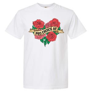 Pro Choice Af Feminist Roses Heart Feminism Great Gift Garment-Dyed Heavyweight T-Shirt