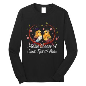 Please Choose A Seat Not A Side Wedding Party Pun Long Sleeve Shirt