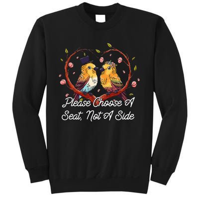 Please Choose A Seat Not A Side Wedding Party Pun Sweatshirt