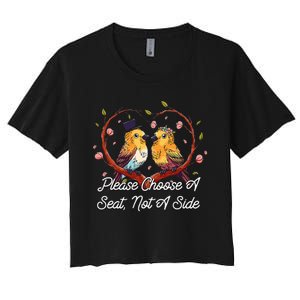 Please Choose A Seat Not A Side Wedding Party Pun Women's Crop Top Tee