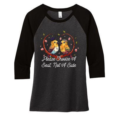 Please Choose A Seat Not A Side Wedding Party Pun Women's Tri-Blend 3/4-Sleeve Raglan Shirt