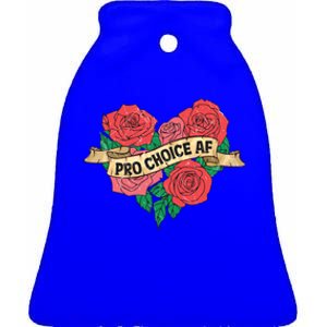 Pro Choice Af Roses Tattoo 'S Rights Radical Feminist Funny Gift Ceramic Bell Ornament