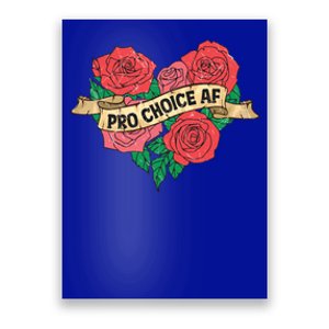 Pro Choice Af Roses Tattoo 'S Rights Radical Feminist Funny Gift Poster