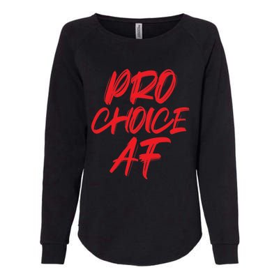 Pro Choice Af Save Roe V Wade Feminist Feminism Protest Gift Womens California Wash Sweatshirt