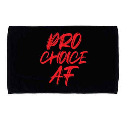 Pro Choice Af Save Roe V Wade Feminist Feminism Protest Gift Microfiber Hand Towel