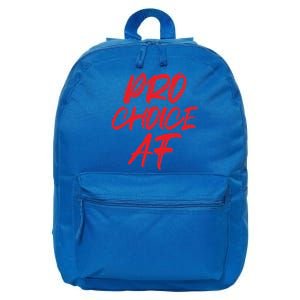 Pro Choice Af Save Roe V Wade Feminist Feminism Protest Gift 16 in Basic Backpack