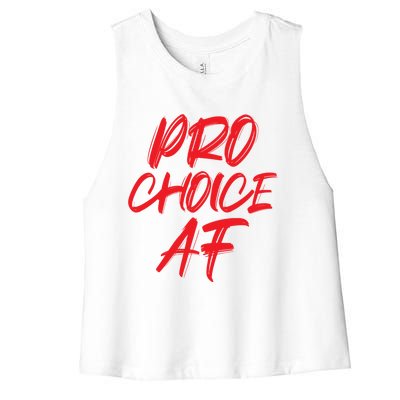 Pro Choice Af Save Roe V Wade Feminist Feminism Protest Gift Women's Racerback Cropped Tank