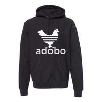 Philippine Chicken Adobo Filipino Best Cuisine Food Premium Hoodie