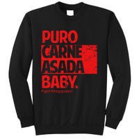 Puro Carne Asada Gorditoyguapo Sweatshirt