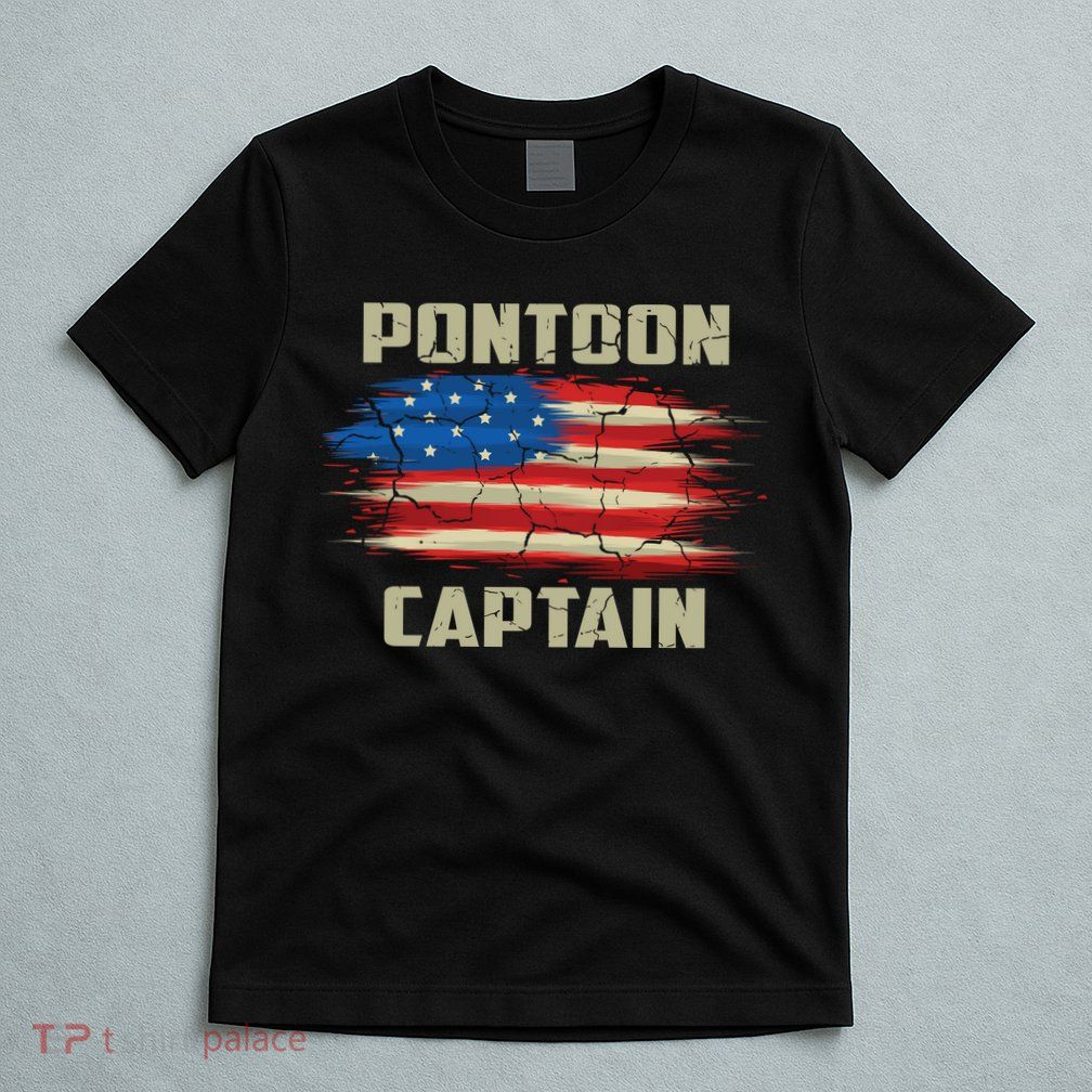 Pontoon Captain American Flag Pontooning Pontoon Boating T-Shirt
