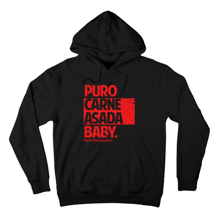 Puro Carne Asada Gorditoyguapo Hoodie