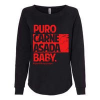 Puro Carne Asada Gorditoyguapo Womens California Wash Sweatshirt