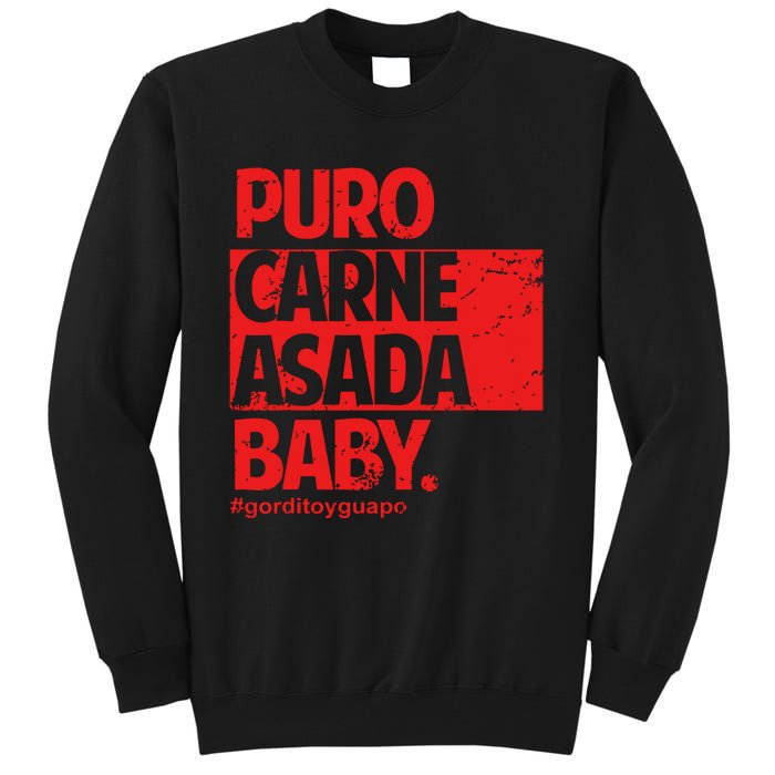 Puro Carne Asada Gorditoyguapo Tall Sweatshirt